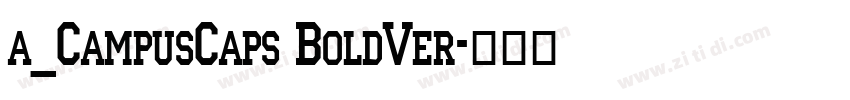 a_CampusCaps BoldVer字体转换
